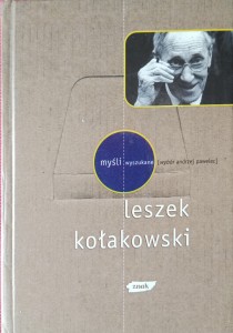 Leszek Kołakowski, Myśli wyszukane