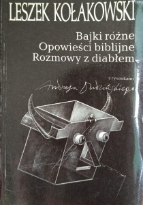 Leszek Kołakowski, Bajki różne Opowieści biblijne Rozmowy z diabłem