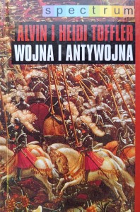 Alvin i Heidi Toffler, Wojna i antywojna