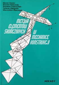 Marian Dacko, Metoda elementów skończonych w mechanice konstrukcji