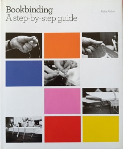 Kathy Abbott, Bookbinding A step-by-step guide