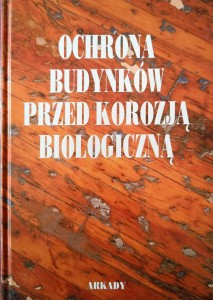 Jerzy Ważny, Ochrona budynków przed korozją biologiczną