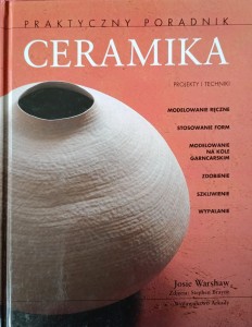 Josie Warshaw, Ceramika Praktyczny poradnik