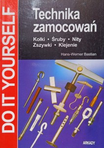 Hans-Werner Bastian, Technika zamocowań