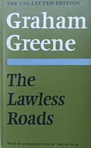 Graham Greene, The Lawless Roads