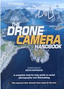 Ivo Marloh, The Drone Camera Handbook