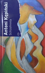 Antoni Kępiński, Schizofrenia
