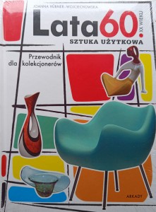 Joanna Hubner-Wojciechowska, Lata 60 Sztuka użytkowa