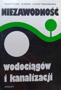 Kwietniewski, Niezawodność wodociągów i kanalizacji