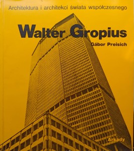 Gabor Preisich, Walter Gropius