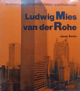 Janos Bonta, Ludwig Mies van der Rohe