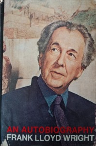 Frank LLoyd Wright, An Autobiography