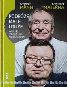 Wojciech Mann Krzysztof Materna, Podróże małe i duże
