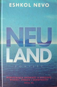 Eshkol Nevo, Neuland