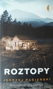 Jędrzej Pasierski, Roztopy