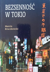 Marcin Bruczkowski, Bezsenność w Tokio