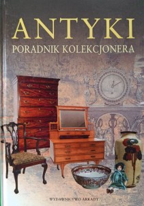 Tomasz Żylski, Antyki Poradnik kolekcjonera