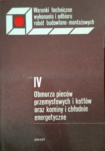 Andrzej Machalski, Obmurza pieców przemysłowych i kotłów oraz kominy i chłodnie energetyczne