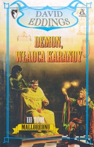 David Eddings, Demon, władca Karandy tom III 