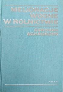 Gerhard Schroeder, Melioracje wodne w rolnictwie