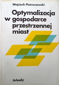 Wojciech Pietraszewski, Optymalizacja w gospodarce przestrzennej miast