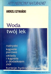 Andrzej Szymański, Woda twój lek