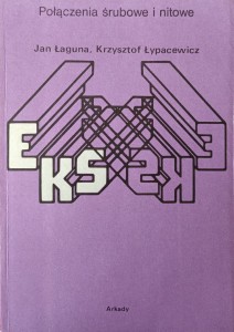 Jan Łaguna, Połączenia śrubowe i nitowe