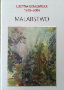 Lucyna Krakowska 1935-2004 Malarstwo
