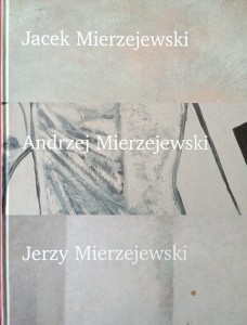 Jacek Mierzejewski Andrzej Mierzejewski Jerzy Mierzejewski Dzieła