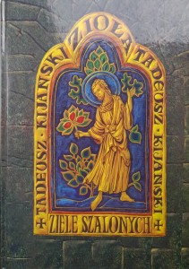 Tadeusz Kijański, Ziele szalonych