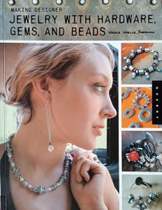 Nicole Noelle, Making Designer Jewelery with hardware, gems and beads