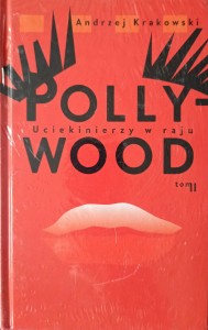 Andrzej Krakowski, Pollywood Uciekinierzy w raju