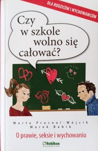 Prucnal-Wójcik, Czy w szkole wolno się całować?