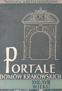 Monika Kretschmerowa, Portale domów krakowskich XVII i XVIII wieku