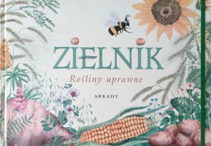 Henryk Garbarczyk, Zielnik Rośliny uprawne