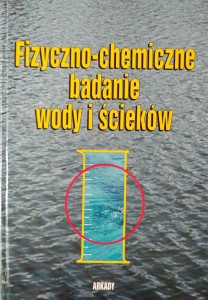Hermanowicz, Fizyczno-chemiczne badanie wody i ścieków