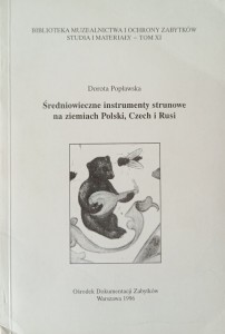 Dorota Popławska, Średniowieczne instrumenty strunowe na ziemiach Polski, Czech i Rusi