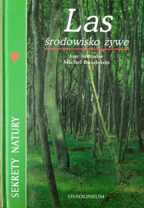 Luc Abbadie, Las środowisko żywe