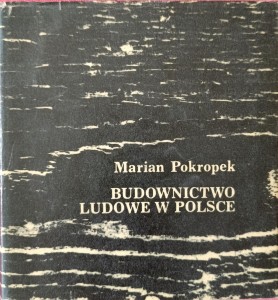 Marian Pokropek, Budownictwo ludowe w Polsce