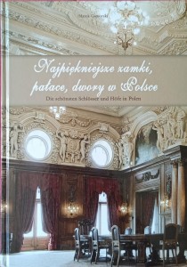 Marek Gaworski, Najpiękniejsze zamki, pałace, dwory w Polsce