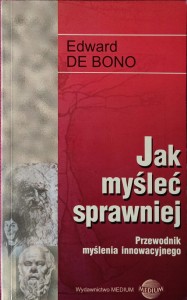 Edward de Bono, Jak myśleć sprawniej