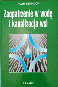 Adam Szpindor, Zaopatrzenie w wodę i kanalizacja wsi