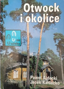 Paweł Ajdacki, Otwock i okolice
