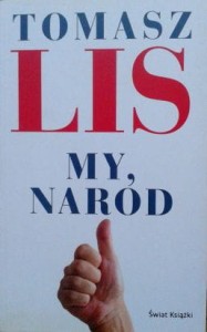 Tomasz Lis, My, naród