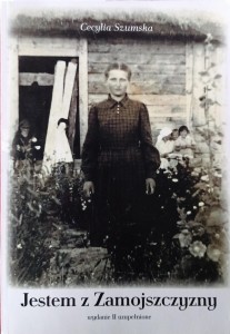 Cecylia Szumska, Jestem z Zamojszczyzny