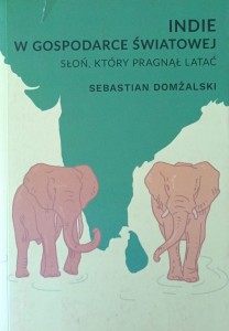Sebastian Domżalski, Indie w gospodarce światowej