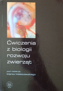 Marek Maleszewski, Ćwiczenia z biologii rozwoju zwierząt