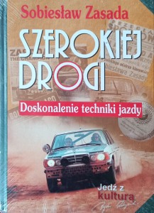 Sobiesław Zasada, Szerokiej drogi