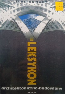 Ilustrowany leksykon architektoniczno-budowlany