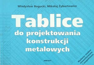 Bogucki Żyburtowicz, Tablice do projektowania konstrukcji metalowych